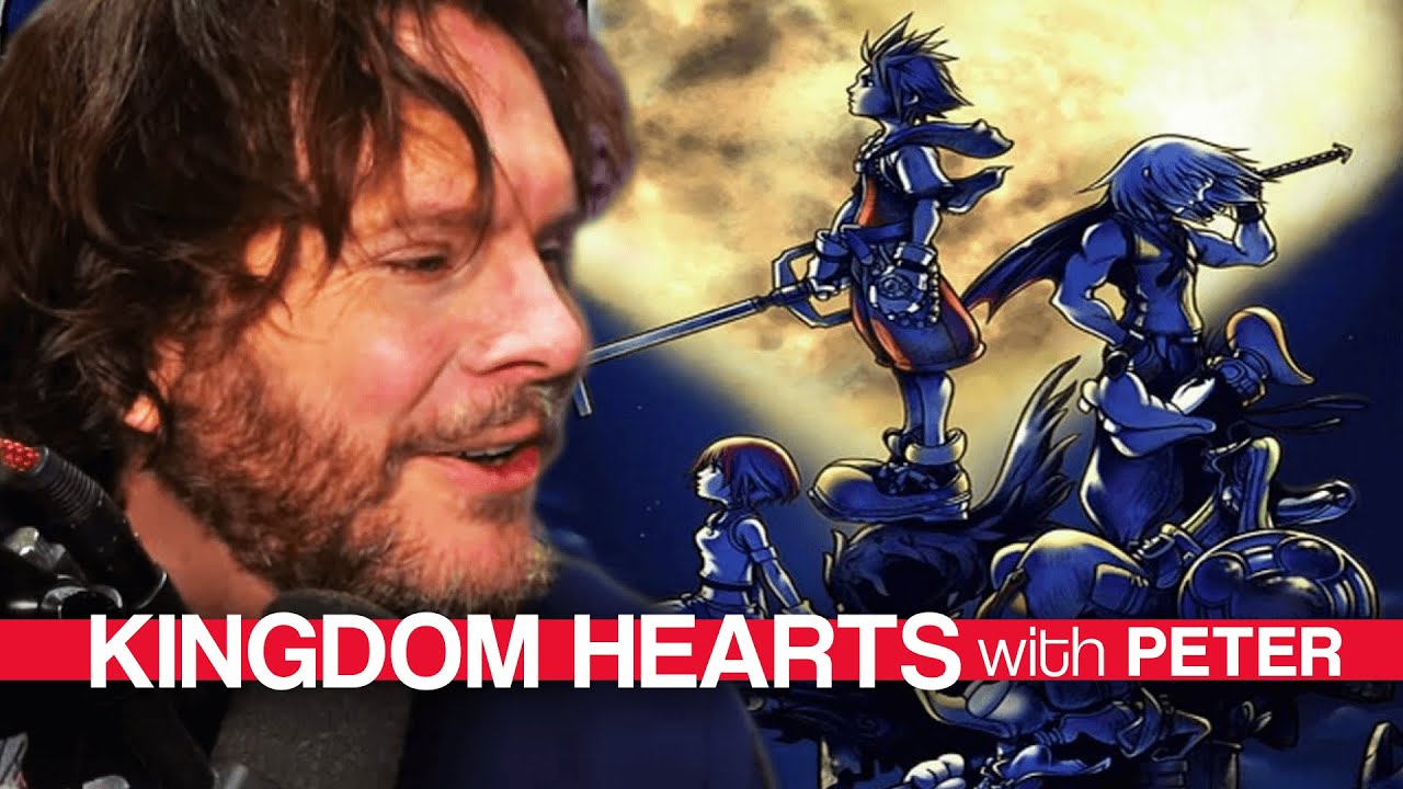 KINGDOM HEARTS with Peter (