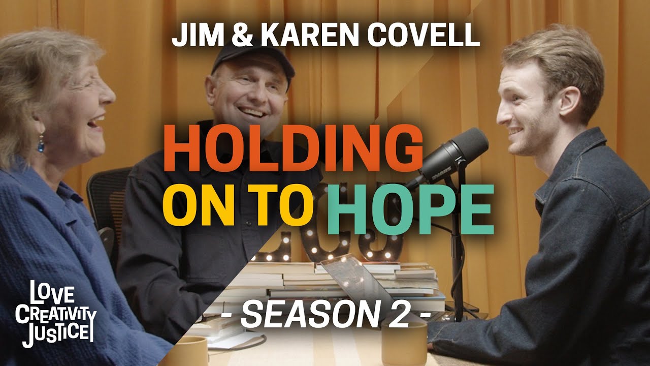Holding on to Hope | with Jim & Karen Covell