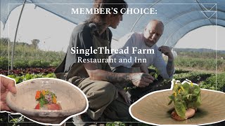 Members Choice Singlethread Farms, California