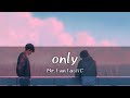 Mr.FanTastiC - only [가사/한글번역]