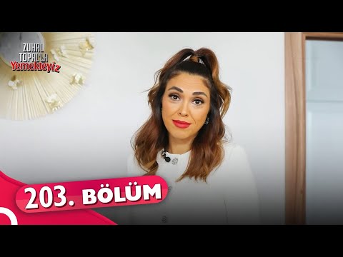 Zuhal Topal'la Yemekteyiz 203. Bölüm | 22 Haziran 2022