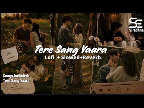 #Lobi song   [#mix]  tere sang yaara lodi × Slowed × revreb 💝❤‍🩹
