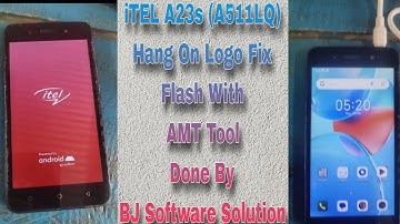 iTEL A23s (A511LQ) Hang On Logo Fix Flash With AMT Tool Done By BJ Software Solution