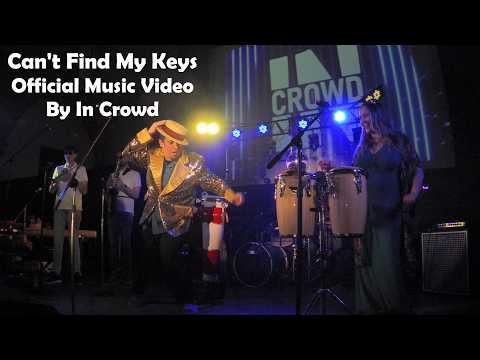 In Crowd - Can't Find My Keys (Official Music Video)