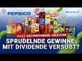 PepsiCo Aktienanalyse -  Sprudelnde Gewinne mit Dividende versüßt?