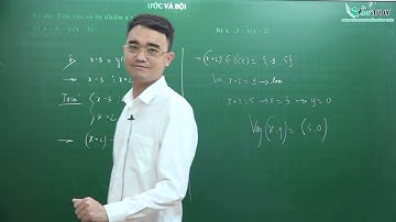 Bồi dưỡng HSG toán 6 - Ước và bội - Thầy Nguyễn Thành Long - Vinastudy.vn