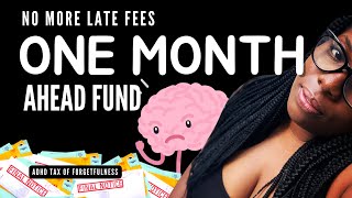 The One-Month-Ahead Fund: Never Pay Another Late Fee