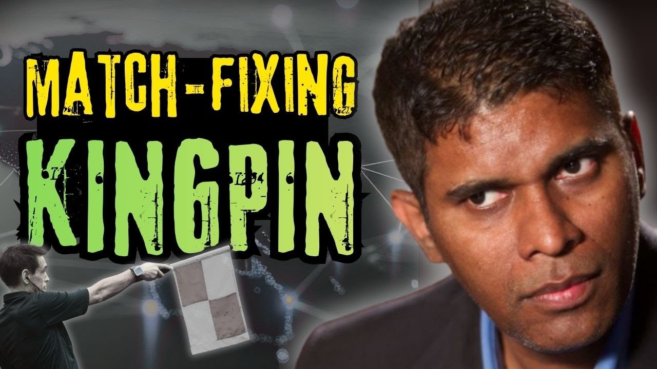 Global Match-Fixing EXPOSED. True story of Wilson Raj Perumal - YouTube