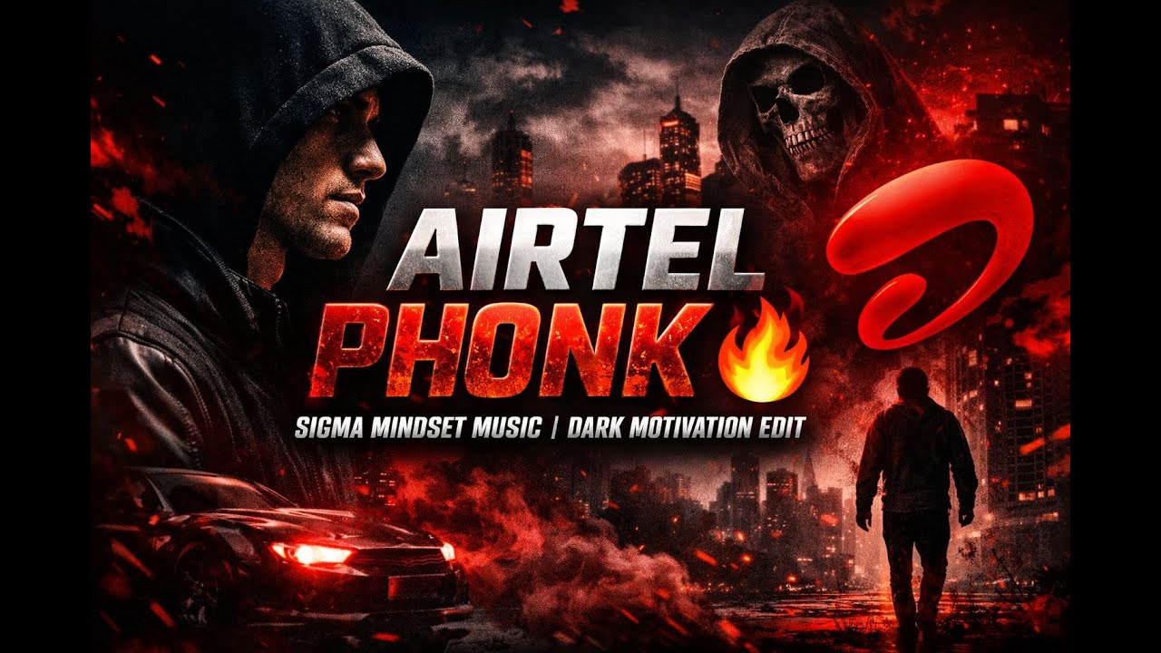 Airtel Phonk 🔥 | Sigma Mindset Music | Dark Motivation Edit Airtel-Inspired