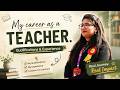 How I Became a Teacher | My Qualifications & Experience | Parul Rathi Vlogs