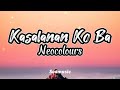 Neocolours - Kasalanan Ko Ba (Lyrics)