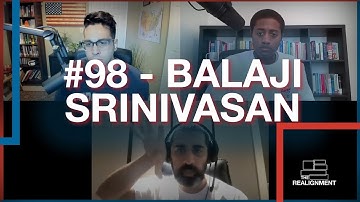 The Realignment Ep. 98: Balaji Srinivasan, the Coming Decentralization of Everything