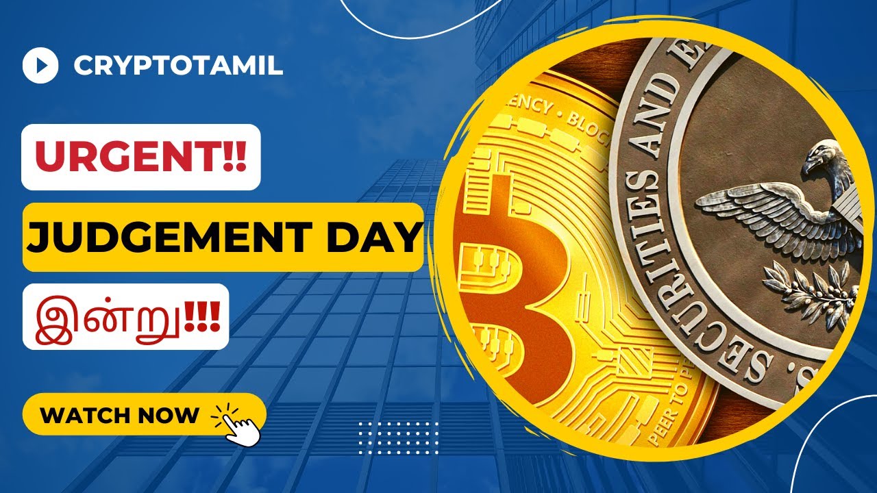 Urgent Update – Judgement Day Today – Latest Bitcoin News in Tamil – Crypto Tamil