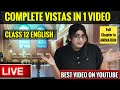 Vistas all chapters in one  cbse class 12 english  vistas  one shot