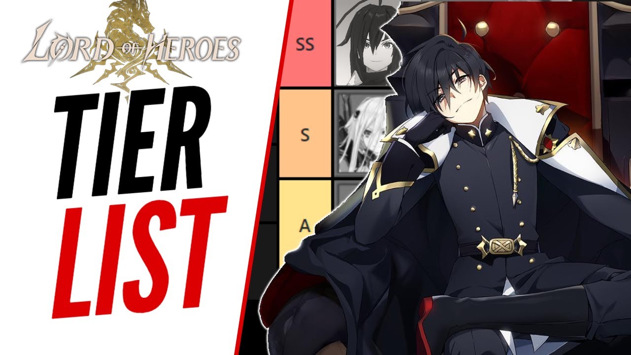 LORD OF HEROES TIER LIST YouTube