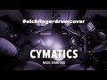 CYMATICS - Nigel Stanford | Drum Cover by christian eichlinger