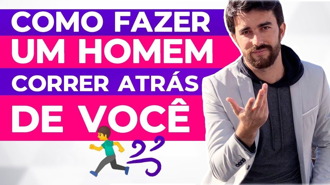 Simpatia Para Fazer O Homem Correr Atrás
