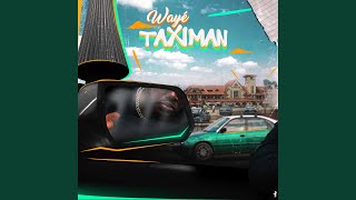 Taximan - Wayé