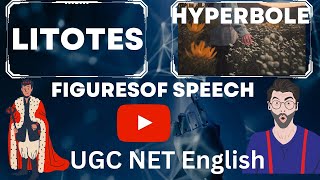 LITOTES & HYPERBOLE I FIGURES OF SPEECH I ENGLISH NET ASPIRANTS I NET JRF English #ugcnetenglish