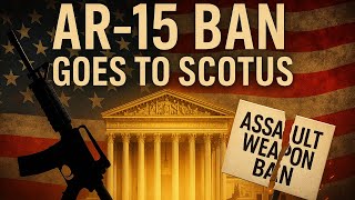Game On: Supreme Court Can No Longer Ignore The Ar 15!