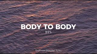Body to body - BTS - Traduction française/Lyrics