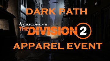Tom Clancy The Division 2! - DARK PATH APPAREL EVENT!