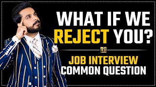 #3 Job Interview Common Questions | What If We Reject You |  Pushkar Raj Thakur