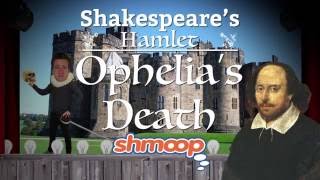 Shakespeare's Hamlet Part 11: Ophelia's Death