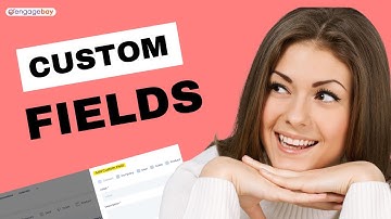 Custom Fields in EngageBay
