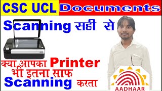 UCL Printer select II csc ucl printer scanning II Best Quality Documents Scanning