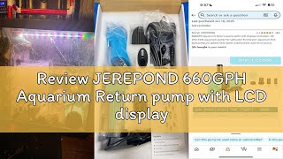 Information Review JEREPOND 660GPH Aquarium Return pump with LCD display controller, DC 24V 25W aquarium pump fo News