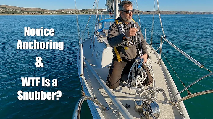 Novice Anchoring part deux  WTF is a Snubber? - Ca...