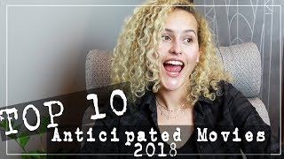 Top 10 Anticipated Movies 2018