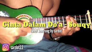 Cinta Dalam Doa - Souqy (cover kentrung)