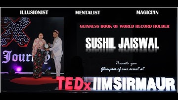 First Crush || TEDxIIM Sirmaur || Sushil Jaiswal