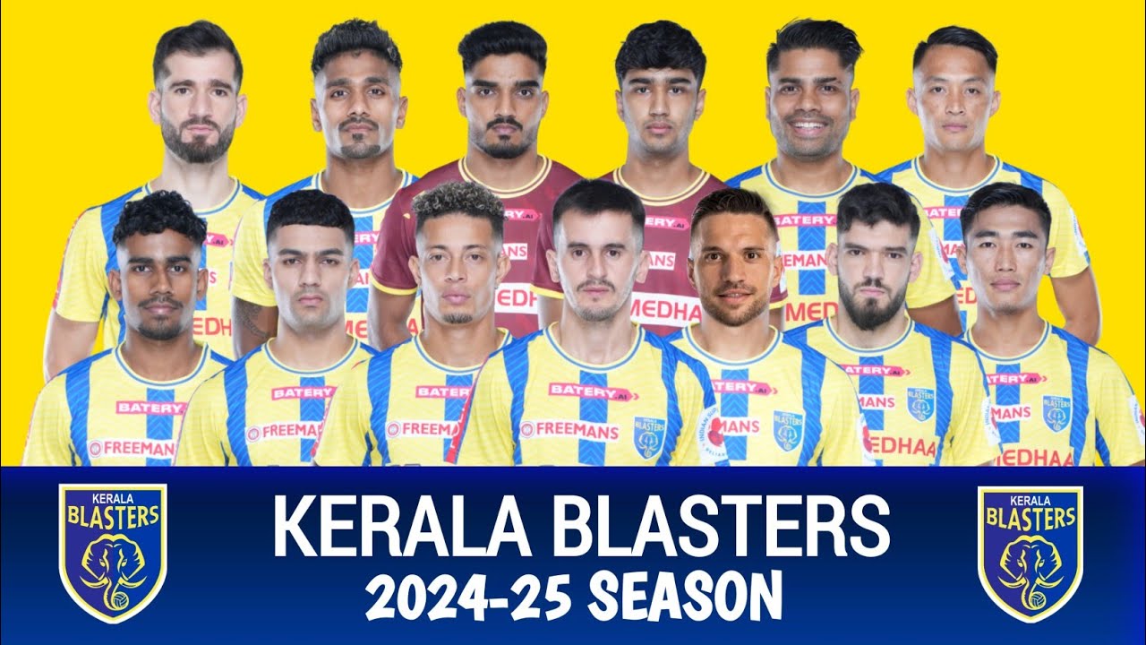 ISL 2024-25 Kerala Blasters Squad | Kerala Blasters Full Squad