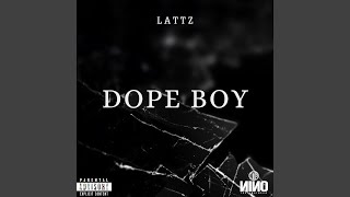 Dope Boy - Lattz2Real