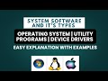System Software and Its Types | OS , Utility Programs, Device Drivers | Urdu / Hindi Lecture