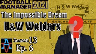 FM21: WHO IS THIS MYSTERY PLAYER - H&W Welders S13 Ep6: Football Manager 2021 Lets Play