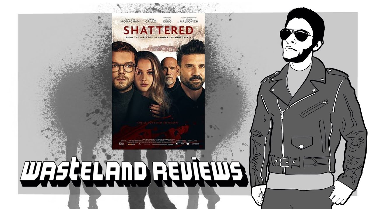 Shattered (2021) - Wasteland Film Review