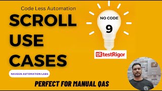 #9 -  Scrolling using testRigor | Scroll Page Down | Scroll IntoView