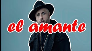 [English & Spanish Lyrics] El Amante (The Lover) - Nicky Jam