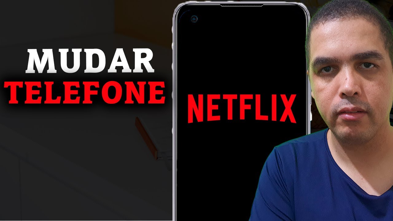 Como ALTERAR o número de telefone da sua Netflix - COLOCAR UM NOVO