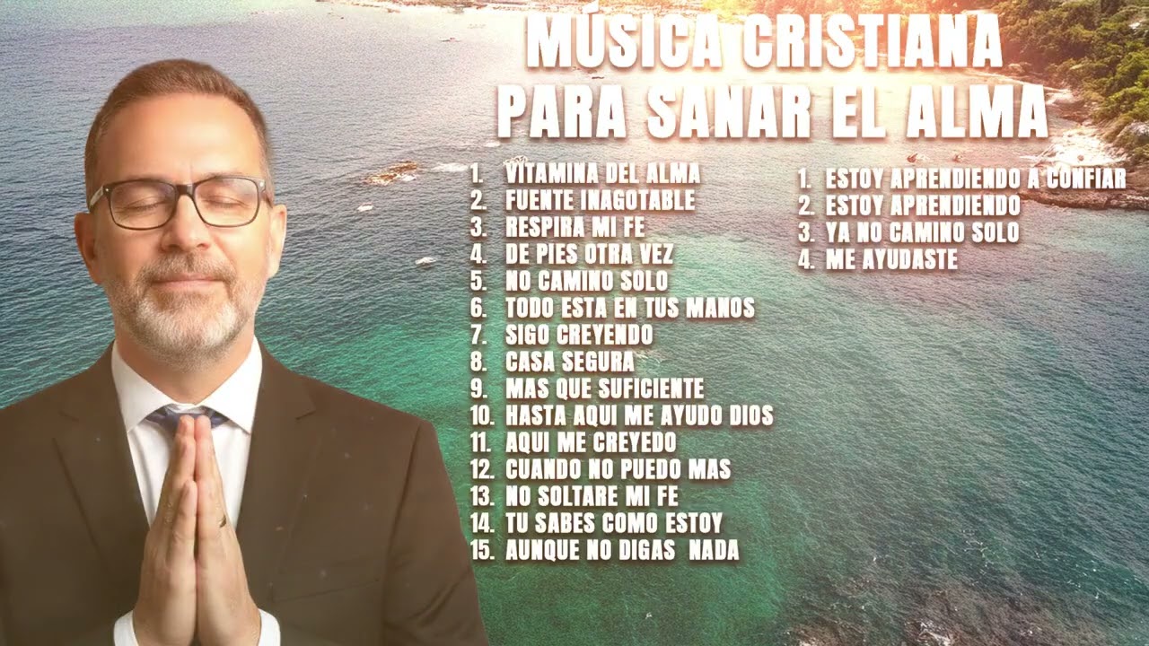 MUSICA CRISTIANA PARA SENTIR LA PRESENCIA DE DIOS 🔥 HERMOSAS ALABANZAS CRISTIANAS DE ADORACION