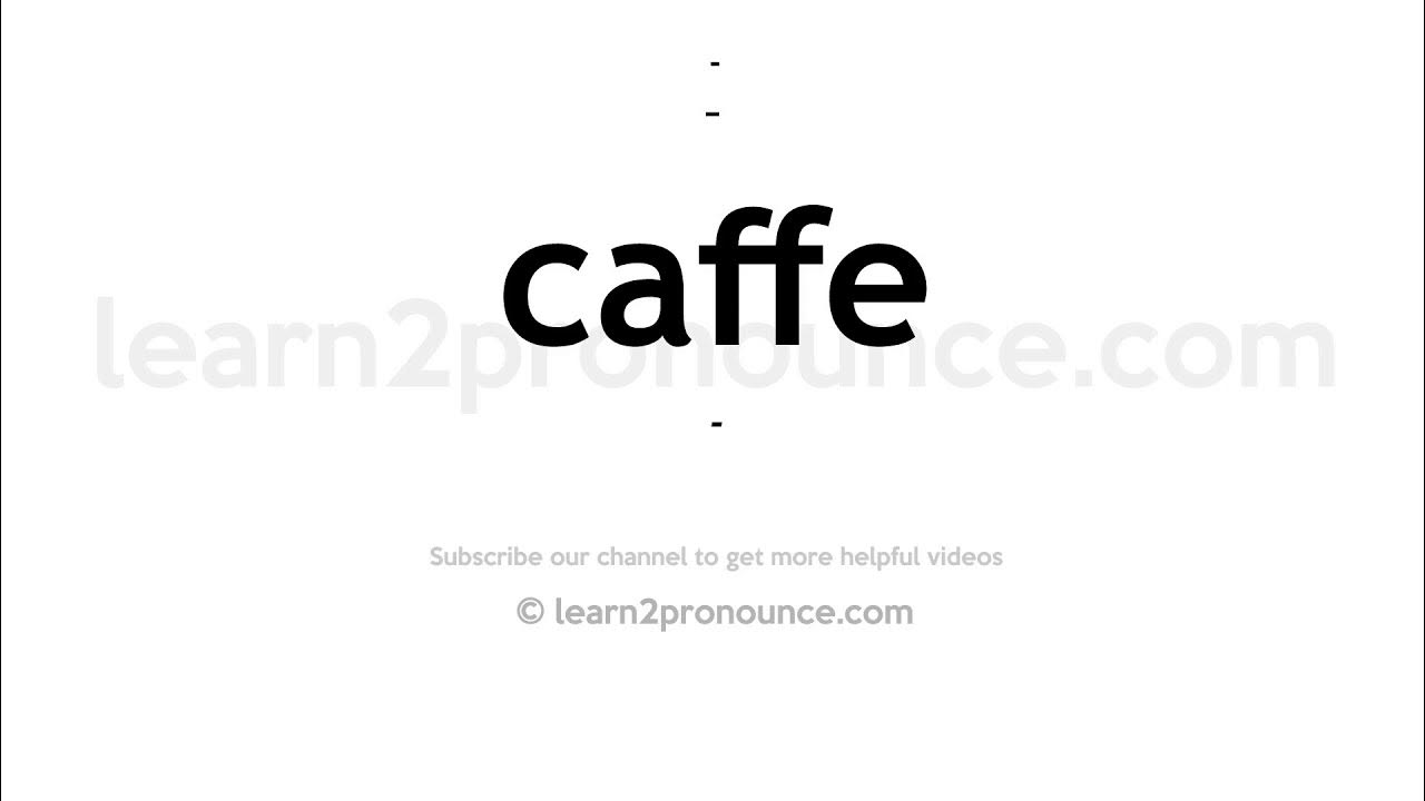 How to pronounce Caffe English pronunciation YouTube