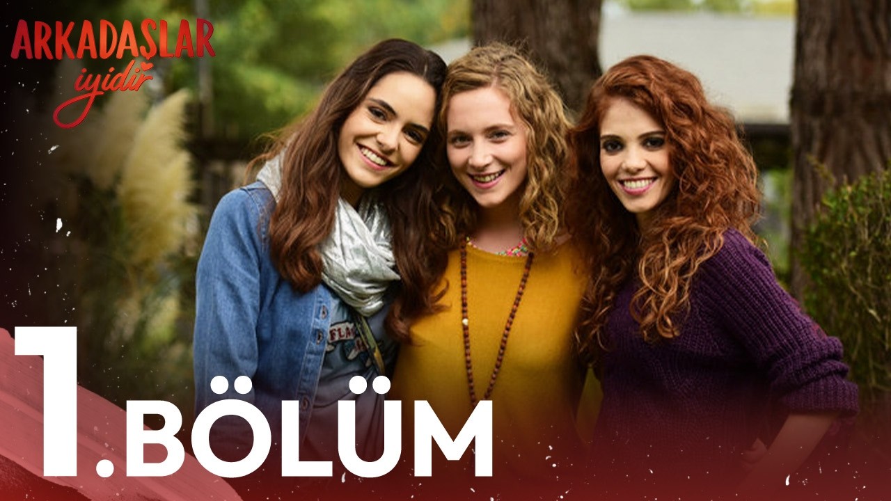 1. Bölüm | Arkadaşlar İyidir #türkdizisi