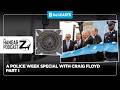 Hangar Z Ep 352 - The Foundation of Honor: A Police Week Special with Craig Floyd Part 1