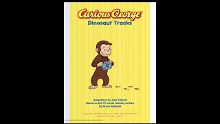 Curious George-Dinosaur Track-Read Aloud-Series 1-Reading For Kids-Books For Kids-3 And 4 Year Read