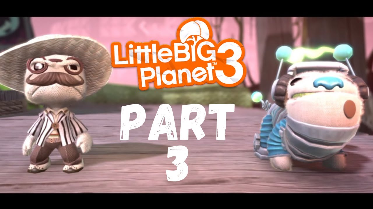 LITTLE BIG PLANET 3 Gameplay Walkthrough PS4 Part 3 ODDSOCK NO COMMENTARY YouTube little-big-planet-3-gameplay-walkthrough-ps4-part-3-oddsock-no-commentary-youtube