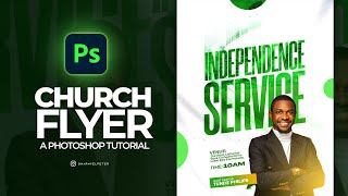 HOW TO DESIGN A CHURCH FLYER USING PHOTOSHOP [ EASY STEPS ]